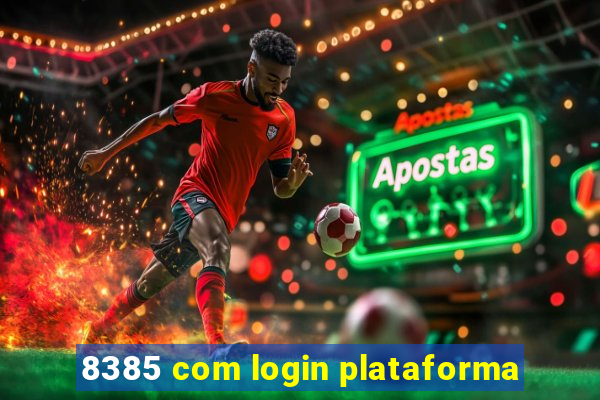 8385 com login plataforma